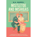 Mistletoe and Mishigas - Paperback