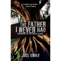 The Father I Never Had - Paperback