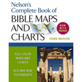 Nelson's Complete Book of Bible Maps and Charts, 3rd Edition: Includes Hundreds of High Resolution Photos - Paperback