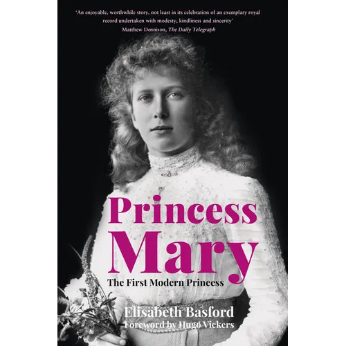 Princess Mary: The First Modern Princess - Paperback