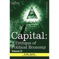 Capital: A Critique of Political Economy - Vol. II: The Process of Circulation of Capital - Hardcover