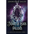 El Mago de Ojos Pálidos - Hardcover