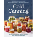 Cold Canning: The Easy Way to Preserve the Seasons Without Hot Water Processing (a Cookbook) - Paperback