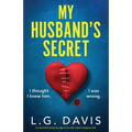 My Husband's Secret: An absolutely gripping page-turner with a heart-stopping twist - Paperback