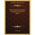 The Records of the Federal Convention of 1787 V3 (1911) - Paperback