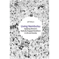 Living Nembutsu: Applying Shinran's Radically Engaged Buddhism in Life and Society - Paperback