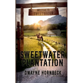 Sweetwater Plantation - Paperback