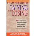 Gaining Through Losing - Paperback