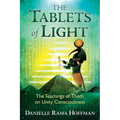 The Tablets of Light: The Teachings of Thoth on Unity Consciousness - Paperback