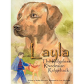 Layla the Ridgeless Rhodesian Ridgeback - Hardcover