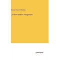 At Home with the Patagonians - Hardcover