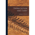 Depreciation and Taxes - Paperback