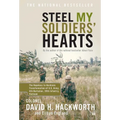 Steel My Soldiers' Hearts: The Hopeless to Hardcore Transformation of U.S. Army, 4th Battalion, 39th Infantry, Vietnam - Paperback