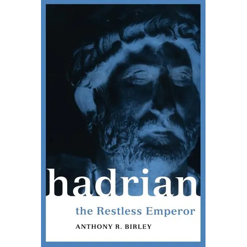 Hadrian: The Restless Emperor - Paperback