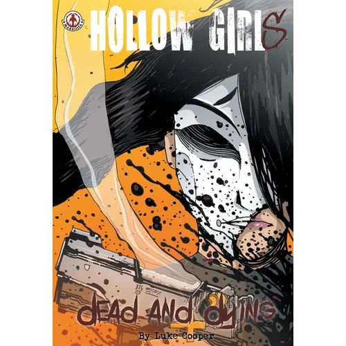 Hollow Girl: Dead and Dying - Paperback