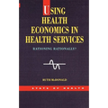 Using Health Economics in Health Services - Paperback