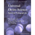 Universal Divine Science: Spiritual Pedagogicals: Discovering Infinity - Paperback