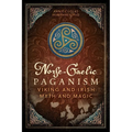 Norse-Gaelic Paganism: Viking and Irish Myth and Magic - Paperback