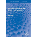 Industrial Relations in the British Printing Industry: The Quest for Security - Paperback