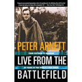 Live from the Battlefield: From Vietnam to Baghdad, 35 Years in the World's War Zone - Paperback