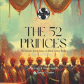 The 52 Princes: The Untold Diwali Story of Bandi Chhor Divas - Paperback