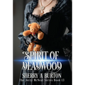 Spirit of Deadwood: A Full-Length Jerry McNeal Novel - Hardcover