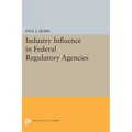 Industry Influence in Federal Regulatory Agencies - Paperback