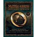 Middle-Earth from Script to Screen: Building the World of the Lord of the Rings and the Hobbit - Hardcover