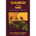 Church on the Way: Hospitality and Migration - Paperback