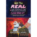 Will The REAL Satan Please Stand Up! - Paperback