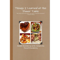 Things I Learned at the Dinner Table - Paperback