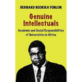 Genuine Intellectuals. Academic and Social Responsibilities of Universities in Africa - Paperback
