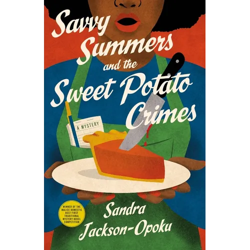 Savvy Summers and the Sweet Potato Crimes: A Mystery - Hardcover
