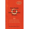 You Know You Are Transforming When ....101 Everyday Indications That You Are Creating a Life Happier Ever After - Paperback