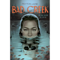 Bad Creek - Hardcover