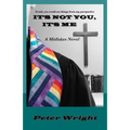 It's not you, it's Me - Paperback