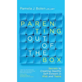 Parenting Out of the Box - Hardcover