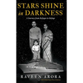 Stars Shine in Darkness: A Journey from Refugee to Refuge - Hardcover