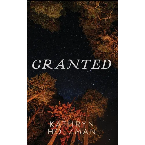 Granted - Hardcover