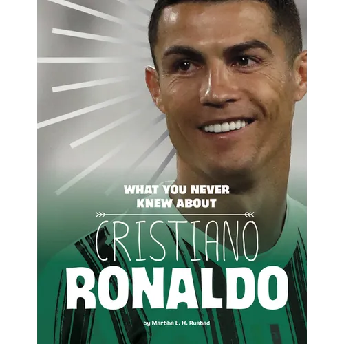 What You Never Knew about Cristiano Ronaldo - Paperback