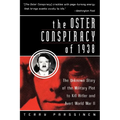 The Oster Conspiracy of 1938: The Unknown Story of the Military Plot to Kill Hitler and Avert World War II - Paperback