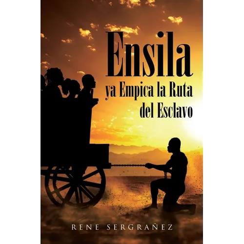 Ensila ya Empica la Ruta del Esclavo - Paperback
