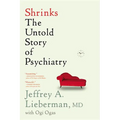 Shrinks: The Untold Story of Psychiatry - Paperback