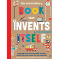 The Extraordinary Book That Invents Itself: (Kid's Activity Books, Stem Books for Kids. Steam Books) - Paperback