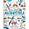 All about Antarctica: A Fact Book about the Southernmost Continent - Hardcover