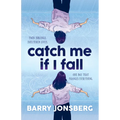Catch Me If I Fall - Paperback