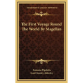 The First Voyage Round The World By Magellan - Hardcover