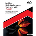 Building High-Performance Web APIs with FastAPI - Paperback