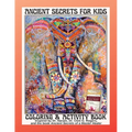 Ancient Secrets for Kids: Coloring and Activity book - Paperback