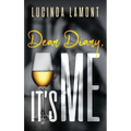 Dear Diary, It's Me - Hardcover